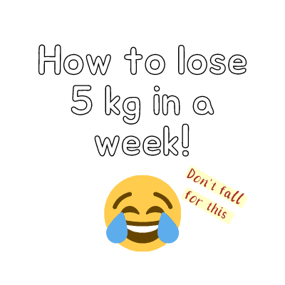 how to lose 5 kilograms fast