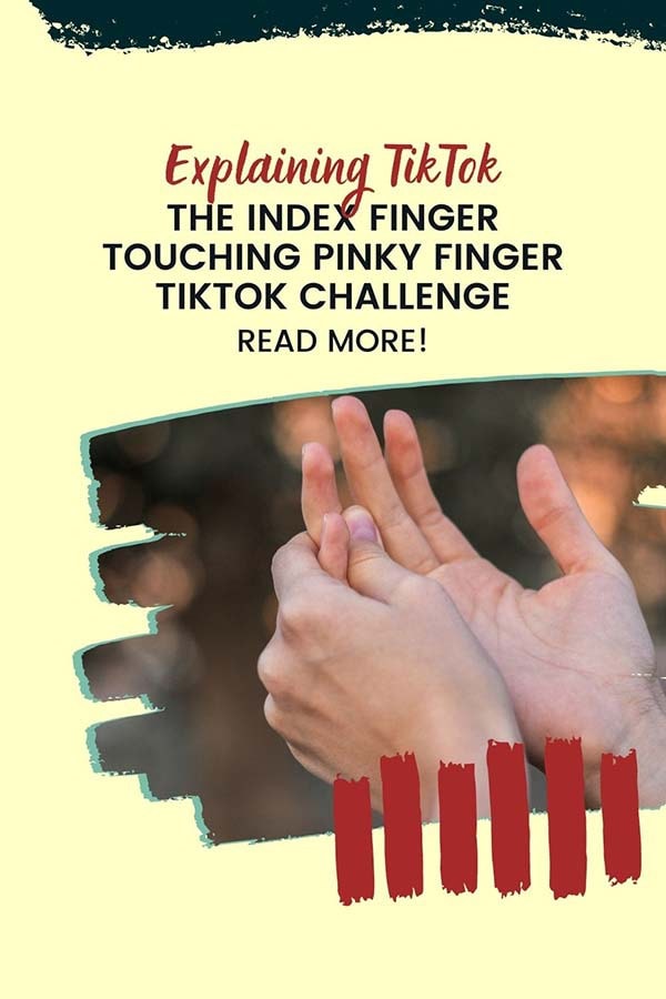 poster of the blog: fingers touching one another to explain the Index Finger Touching Pinky Finger TikTok Challenge