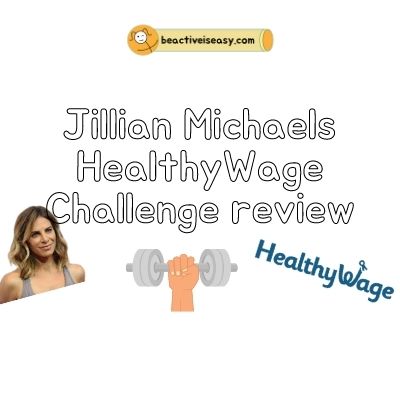 jillian michaels healthywage challenge review poster with beactiveiseasy logo