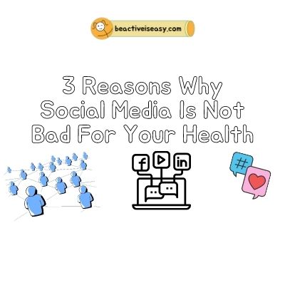 3 reasons why social media is not bad