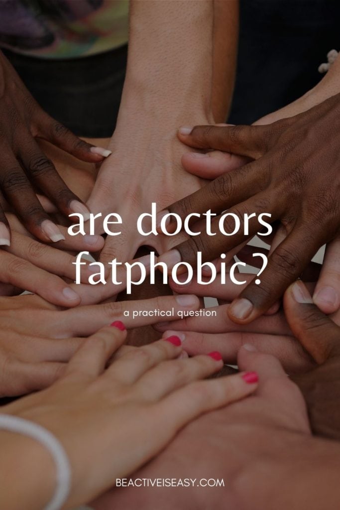 are doctors fatphobic a practical question to ponder