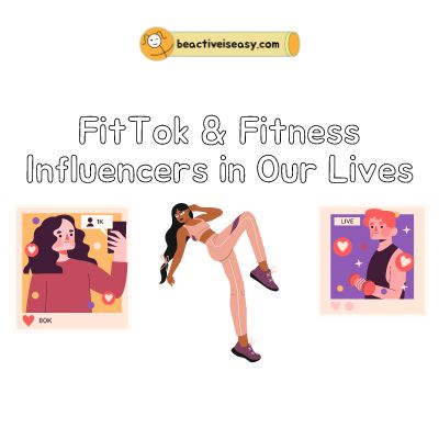 fittok and fitness influencers in our lives cover page