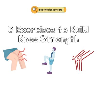 3 exercises to build knee strength