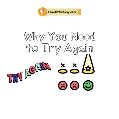 why you need to try again