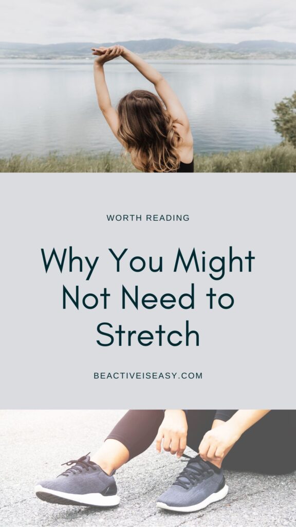 3 reasons why you might not need to stretch with a person stretching in the background