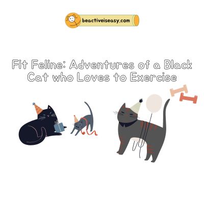 fit feline cover image: adventures of a black cat who loves to exercise